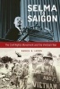 Selma to Saigon - The Civil Rights Movement and the Vietnam War (Paperback) - Daniel S Lucks Photo