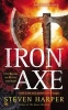 Iron Axe (Paperback) - Steven Harper Photo