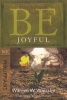 Be Joyful - Philippians - Even When Things Go Wrong, You Can Have Joy (Paperback) - Warren Wiersbe Photo