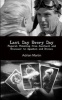 Last Day Every Day - Figural Thinking from Auerbach and Kracauer to Agamben and Brenez (Paperback) - Adrian Martin Photo