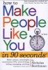 How to Make People Like You in 90 Seconds or Less (Paperback) - Nicholas Boothman Photo