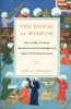 The House of Wisdom - How Arabic Science Saved Ancient Knowledge and Gave Us the Renaissance (Paperback) - Jim Al Khalili Photo