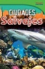 Ciudades Salvajes (English, Spanish, Paperback) - Timothy J Bradley Photo