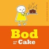 Bod and the Cake (Hardcover) - Michael Cole Photo