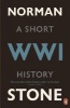 World War One - A Short History (Paperback) - Norman Stone Photo