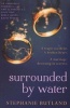 Surrounded By Water (Paperback) - Stephanie Butland Photo