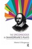 The Unconscious in Shakespeare's Plays (Paperback, New) - Martin S Bergmann Photo