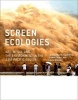 Screen Ecologies - Art, Media, and the Environment in the Asia-Pacific Region (Hardcover) - Larissa Hjorth Photo