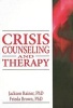 Crisis Counseling and Therapy (Hardcover) - Jackson Rainer Photo