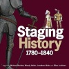 Staging History - 1780-1840 (Paperback) - Michael Burden Photo