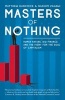 Masters of Nothing - Human Nature, Big Finance and the Fight for the Soul of Capitalism (Paperback, Second Edition,) - Matthew Hancock Photo