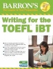 Writing for the TOEFL Ibt with MP3 CD (Paperback, 5th Revised edition) - Lin Lougheed Photo