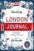 London Journal - A Guided Tour and Diary of Discovery (Paperback) - David Long Photo