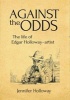 Against the Odds - The Life of Edgar Holloway - Artist (Hardcover) - Jennifer Holloway Photo