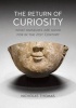 The Return of Curiosity - What Museums are Good for in the Twenty-First Century (Paperback) - Nicholas Thomas Photo