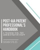 Post-Aia Patent Professional's Handbook - A Training Tool for Administrative Staff (Paperback) - Susan Stiles Photo