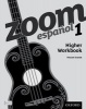 Zoom Espanol 1: Higher Workbook, 1 (Paperback) - Vincent Everett Photo