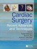 Cardiac Surgery - Recent Advances and Techniques (Hardcover) - Narain Moorjani Photo