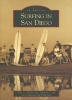 Surfing in San Diego (Paperback) - John C Elwell Photo