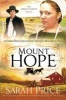 Mount Hope - An Amish Retelling of Jane Austen's Mansfield Park (Paperback) - Sarah Price Photo