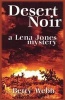 Desert Noir - A Lena Jones Mystery (Paperback) - Betty Webb Photo