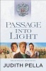 Passage Into Light (Paperback) - Judith Pella Photo