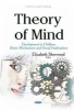 Theory of Mind - Development in Children, Brain Mechanisms and Social Implications (Hardcover) - Elizabeth Sherwood Photo