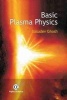 Basic Plasma Physics (Hardcover) - Ghosh Basudev Photo