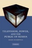 Television, Power and the Public in Russia (Hardcover, large type edition) - Ellen Propper Mickiewicz Photo