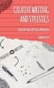 Creative Writing and Stylistics - Creative and Critical Approaches (Hardcover) - Jeremy Scott Photo