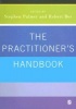 The Practitioner's Handbook - A Guide for Counsellors, Psychotherapists and Counselling Psychologists (Paperback) - Stephen Palmer Photo