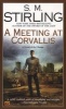 A Meeting at Corvallis (Paperback) - SM Stirling Photo