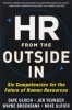 HR from the Outside In: Six Competencies for the Future of Human Resources (Hardcover, New) - David Ulrich Photo