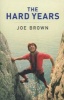 The Hard Years - His Autobiography (Paperback, New Ed) - Joe Brown Photo