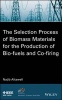 The Selection Process of Biomass Materials for the Production of Bio-Fuels and Co-Firing (Hardcover) - N Altawell Photo