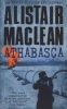 Athabasca (Paperback, New ed) - Alistair MacLean Photo