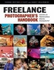 Freelance Photographer's Handbook - The Professional Guide to Success (Paperback, 2) - Cliff Hollenbeck Photo