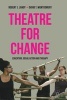 Theatre for Change - Education, Social Action and Therapy (Paperback) - Robert J Landy Photo