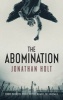 The Abomination (Hardcover) - Jonathan Holt Photo