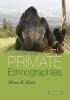 Primate Ethnographies (Paperback) - Karen B Strier Photo