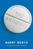 The Antidote - Inside the World of New Pharma (Hardcover) - Barry Werth Photo