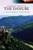 The Danube - A Cultural History (Paperback) - Andrew Beattie Photo