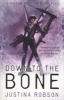 Down to the Bone (Paperback) - Justina Robson Photo