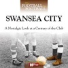 When Football Was Football: Swansea City (Hardcover) - Neil Palmer Photo