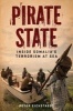 Pirate State - Inside Somalia's Terrorism at Sea (Paperback) - Peter Eichstaedt Photo