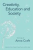 Creativity, Education and Society - Writings of  (Paperback) - Anna Craft Photo