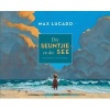 Die Seuntjie En Die See (Afrikaans, Hardcover) - Max Lucado Photo