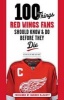 100 Things Red Wings Fans Should Know & Do Before They Die (Paperback) - Kevin Allen Photo