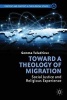 Toward a Theology of Migration - Social Justice and Religious Experience (Hardcover, New) - Gemma Tulud Cruz Photo