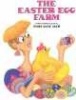 The Easter Egg Farm (Paperback) - Mary Jane Auch Photo